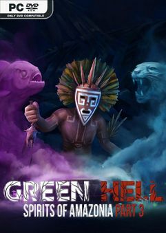 Green Hell The Spirits of Amazonia Part 3-FLT