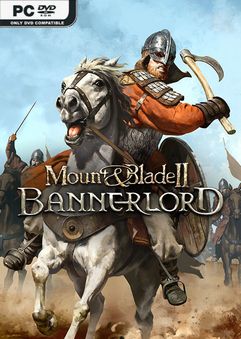 Mount and Blade II Bannerlord v1.7.2.314809 Early Access