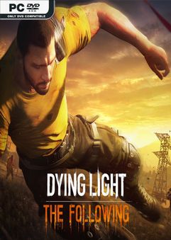 Dying Light The Following Enhanced Edition v1.34.2-GOG