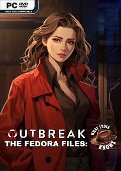 Outbreak The Fedora Files What Lydia Knows-TENOKE