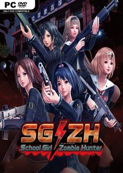 SGZH School Girl Zombie Hunter Incl All Ecchi DLC x64-DARKSiDERS