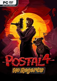 POSTAL 4 No Regerts v1.2.0-P2P