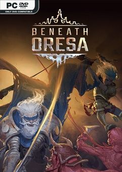 Beneath Oresa v0.7.0 Early Access