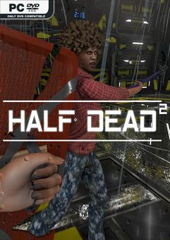 HALF DEAD 2 Early Access