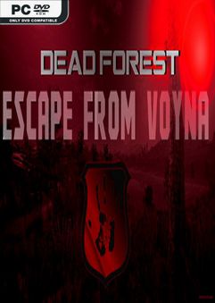 ESCAPE FROM VOYNA Dead Forest-PLAZA