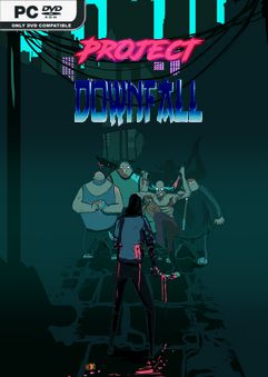 Project Downfall Early Access