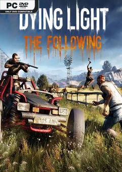 Dying Light The Following Enhanced Edition v1.24.1-GOG