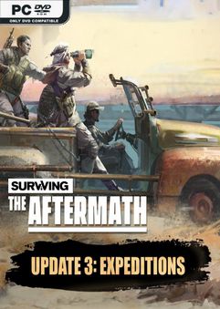 Surviving the Aftermath Expeditions Early Access