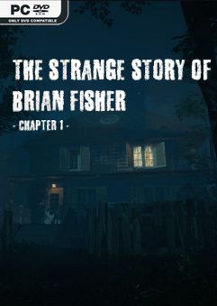 The Strange Story of Brian Fisher Chapter 1 v1.1.0-CODEX