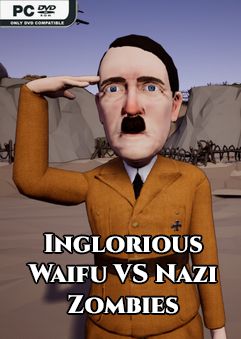 Inglorious Waifu VS Nazi Zombies-TiNYiSO