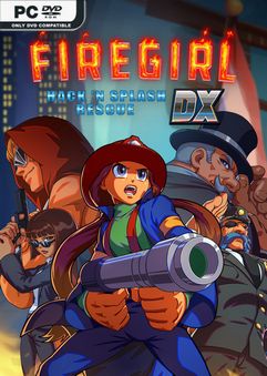 Firegirl Hack n Splash Rescue DX-GOG