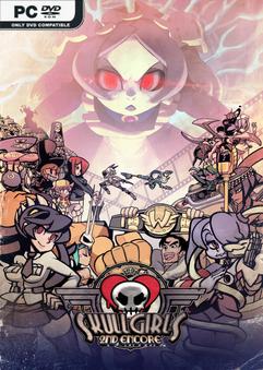 Skullgirls 2nd Encore v3.5.12-P2P