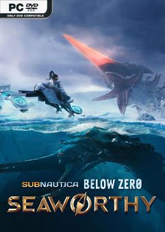 Subnautica Below Zero Seaworthy Early Access