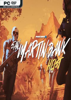 PAYDAY 2 San Martin Bank Heist-PLAZA