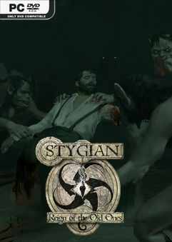 Stygian Reign of the Old Ones v1.1-PLAZA