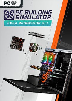 PC Building Simulator EVGA Workshop-PLAZA