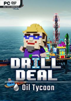 Drill Deal Oil Tycoon-Unleashed