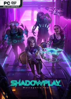 Shadowplay Metropolis Foe-DOGE