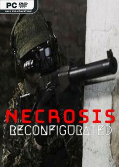 NECROSIS RECONFIGURATED-SKIDROW