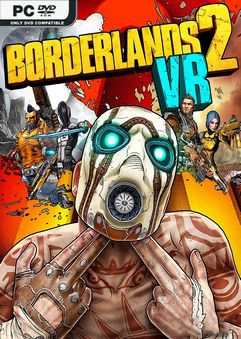 Borderlands 2 VR-ALI213