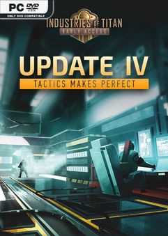 Industries of Titan Tactics Makes Perfects Early Access