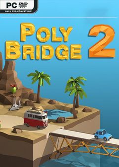 Poly Bridge 2 Serenity Valley-PLAZA