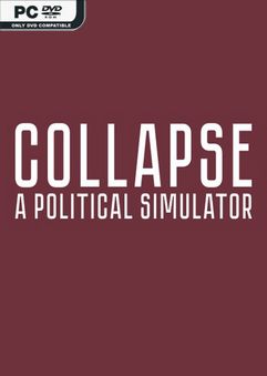 Collapse A Political Simulator-GoldBerg