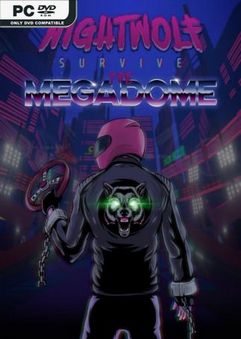 Nightwolf Survive the Megadome-TiNYiSO