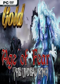 Age of Fear The Undead King GOLD-SKIDROW